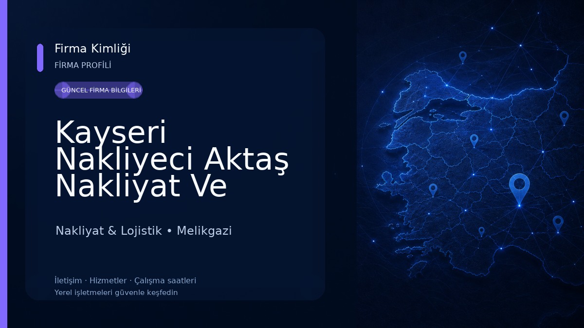 Kayseri Nakliyeci Aktaş Nakliyat Ve Lojistik 