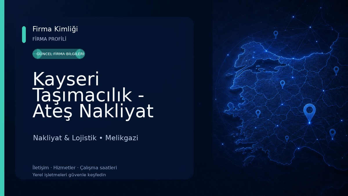 Kayseri Taşımacılık - Ateş Nakliyat 