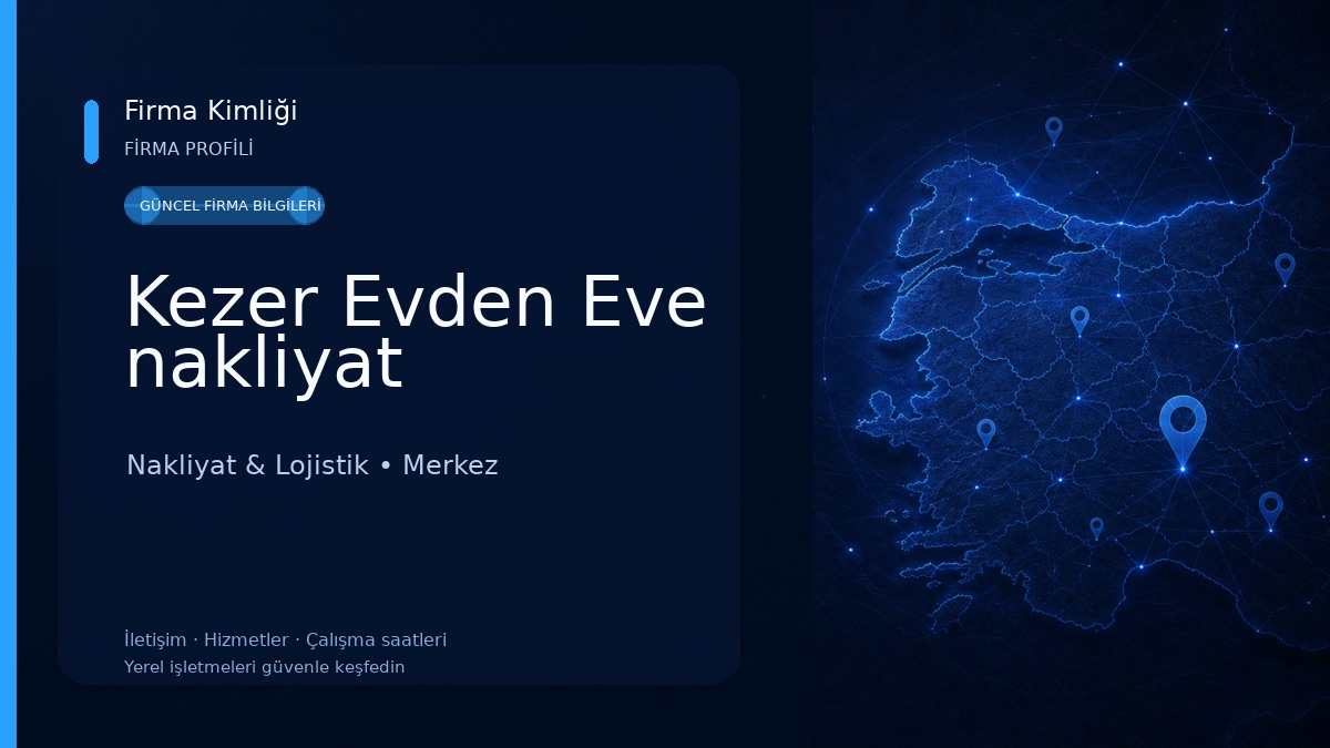 Kezer Evden Eve nakliyat Nakliyat & Lojistik