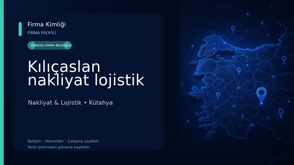 Kılıçaslan nakliyat lojistik 