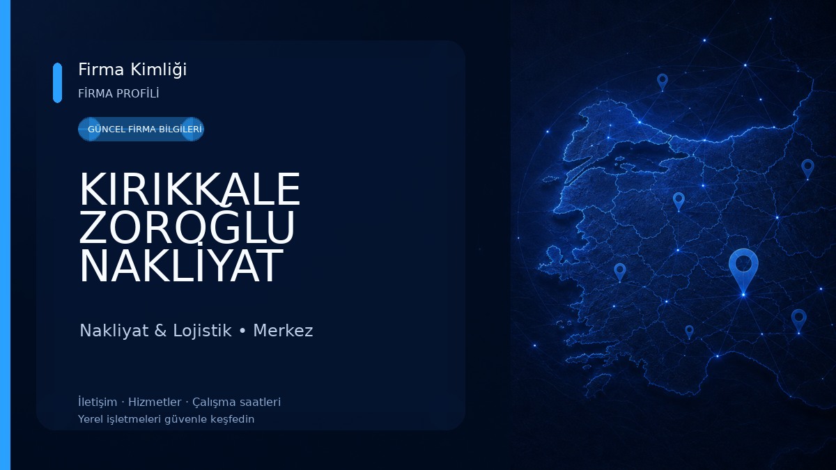 KIRIKKALE ZOROĞLU NAKLİYAT Nakliyat & Lojistik