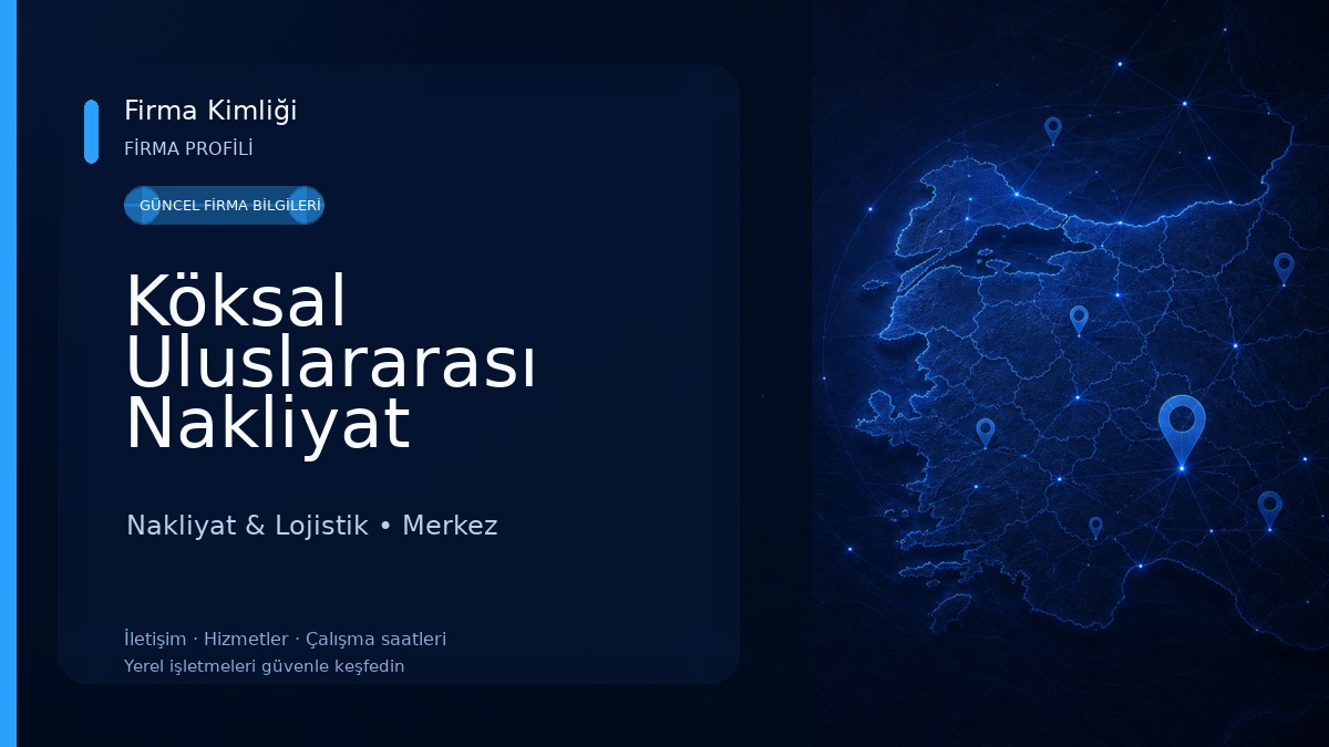 Köksal Uluslararası Nakliyat Nakliyat & Lojistik