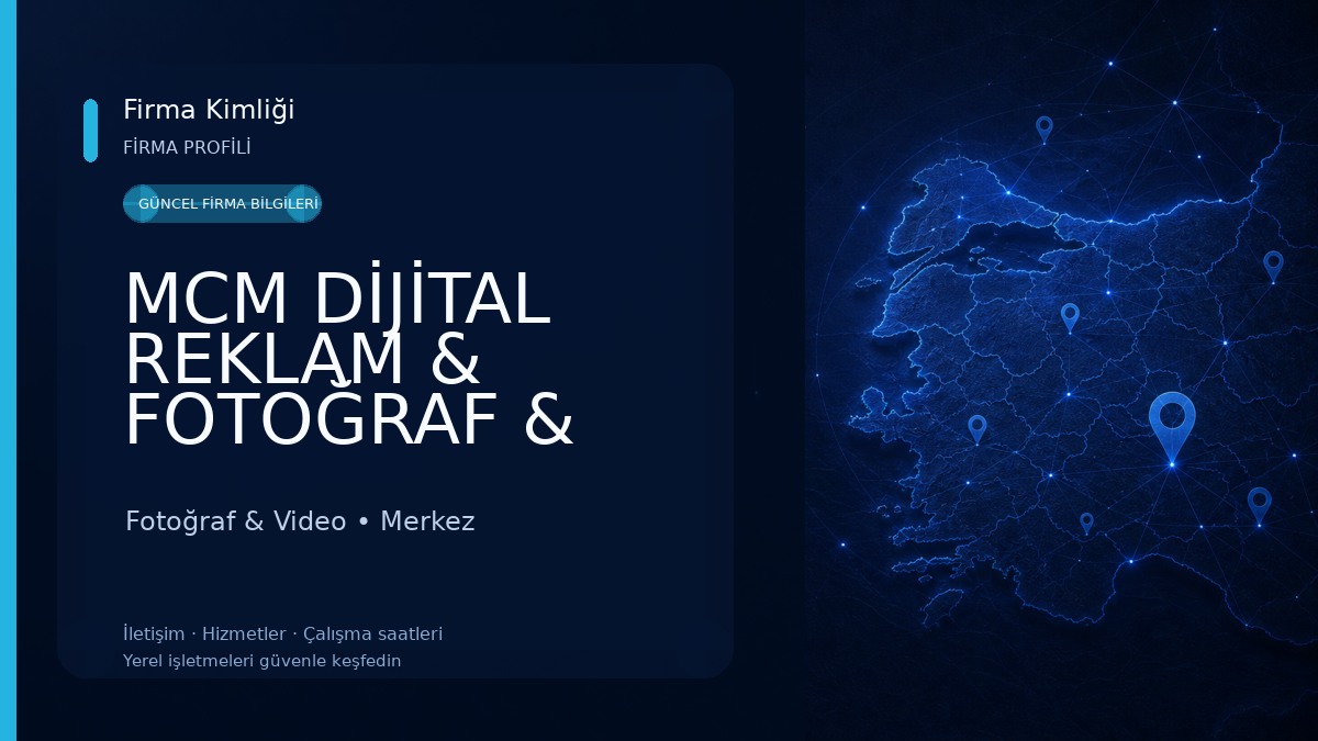 MCM DİJİTAL REKLAM & FOTOĞRAF & VİDEO PRODÜKSİYON AJANSI Fotoğraf & Video