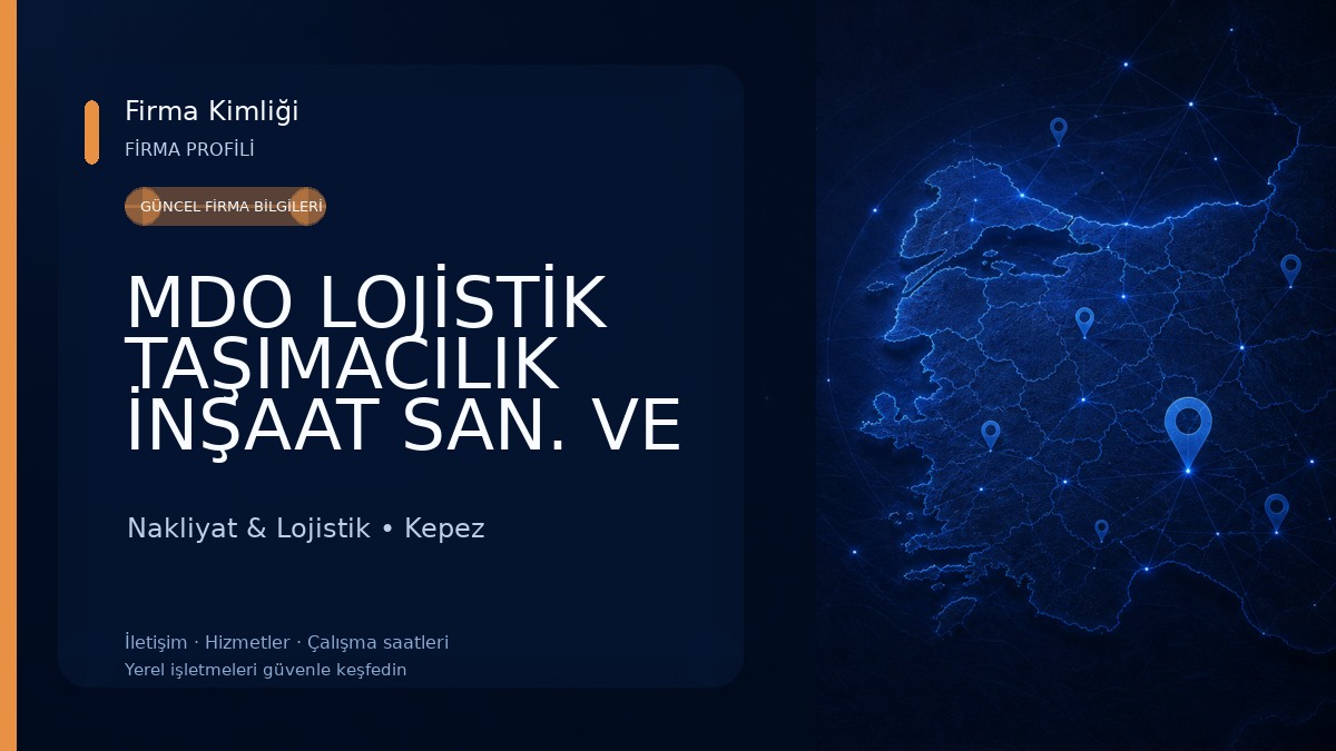 MDO LOJİSTİK TAŞIMACILIK İNŞAAT SAN. VE TİC.LTD. ŞTİ Nakliyat & Lojistik