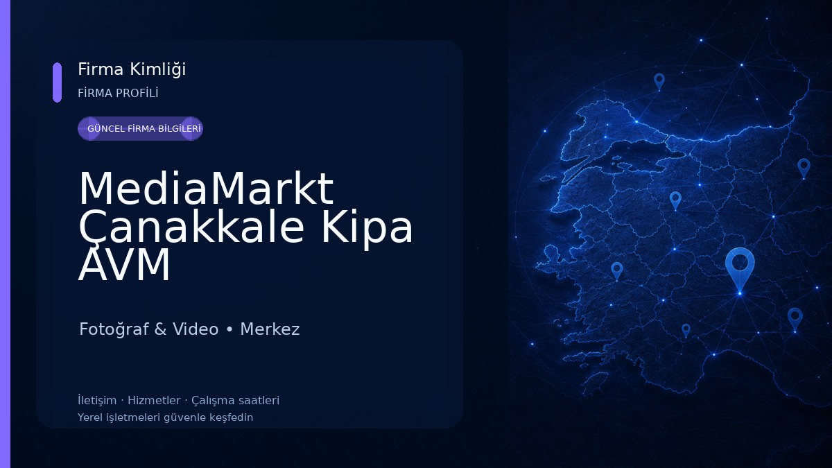 MediaMarkt Çanakkale Kipa AVM Fotoğraf & Video