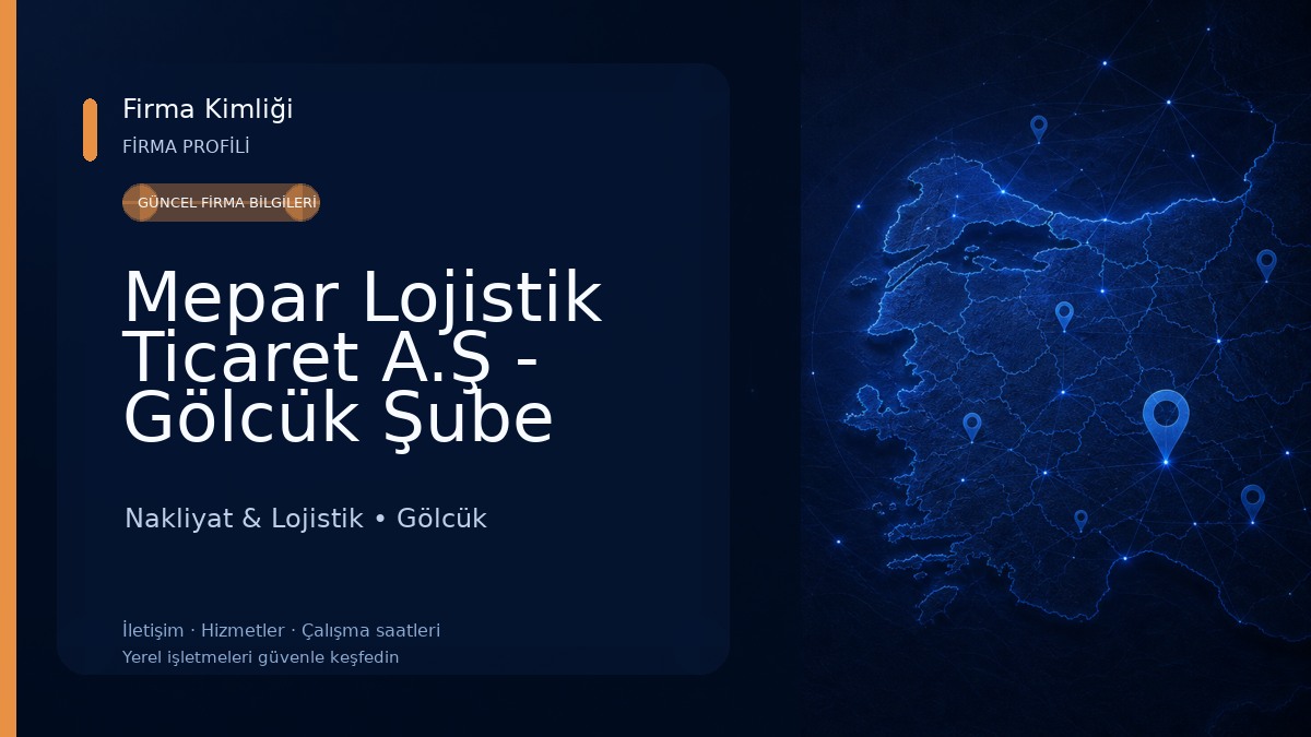 Mepar Lojistik Ticaret A.Ş - Gölcük Şube Nakliyat & Lojistik