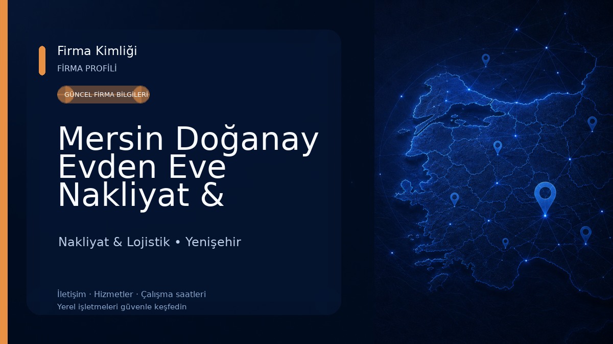 Mersin Doğanay Evden Eve Nakliyat & Depolama