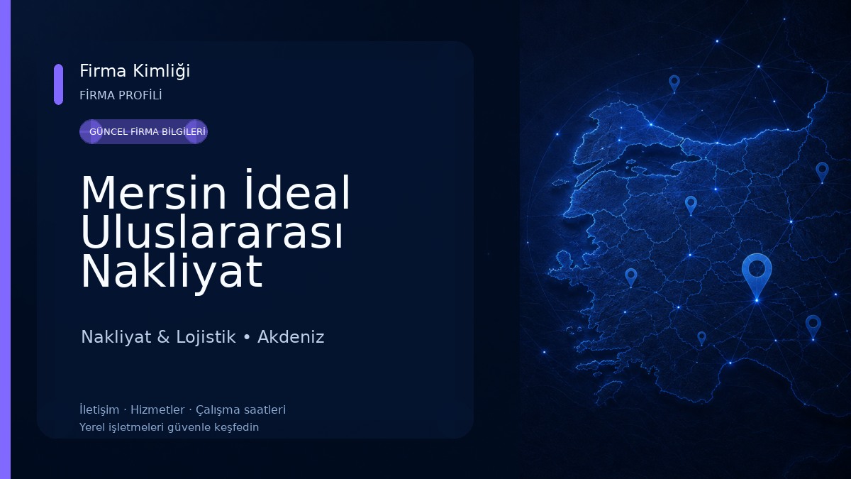 Mersin İdeal Uluslararası Nakliyat
