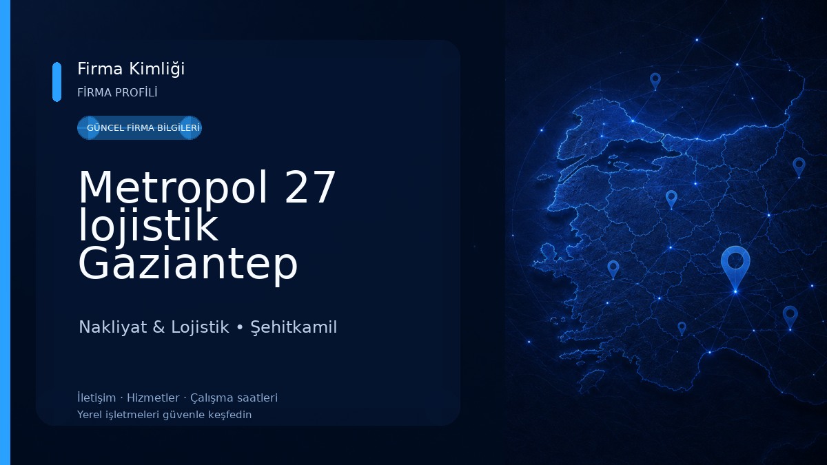 Metropol 27 lojistik Gaziantep