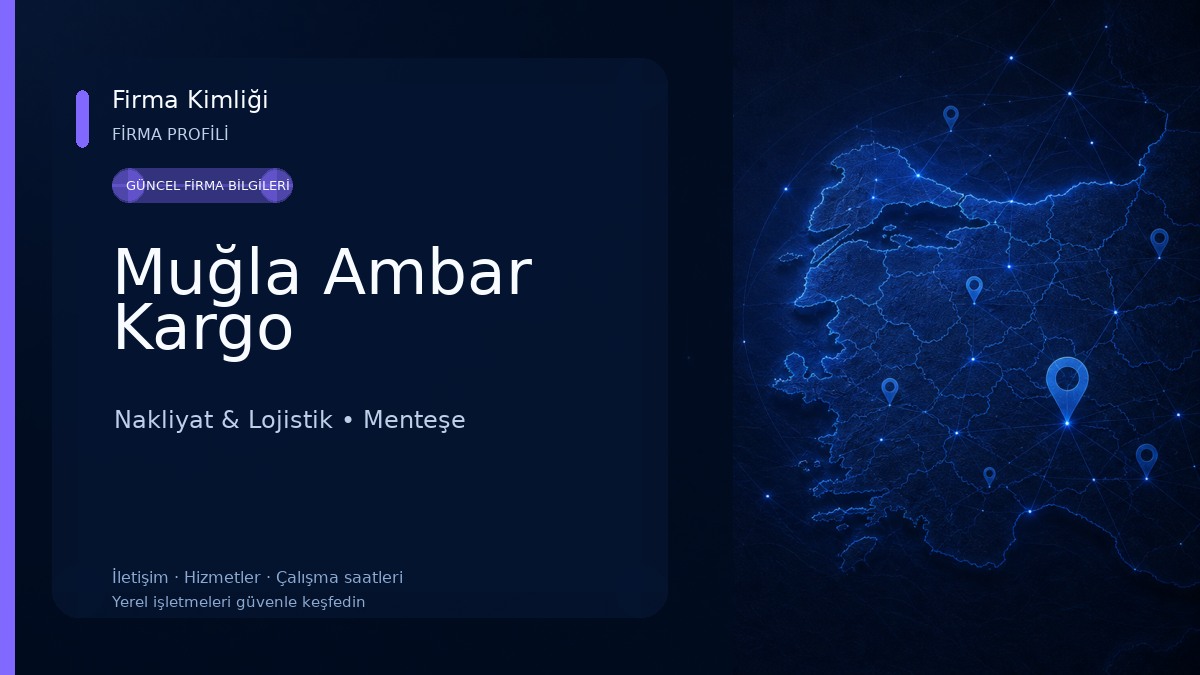 Muğla Ambar Kargo Nakliyat & Lojistik