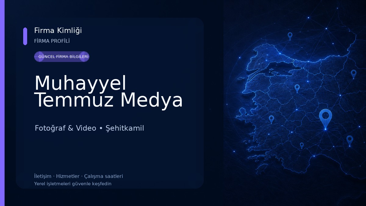 Muhayyel Temmuz Medya Fotoğraf & Video