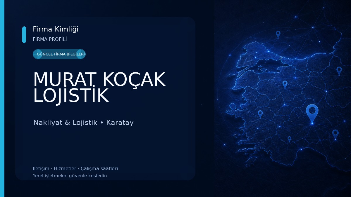 MURAT KOÇAK LOJİSTİK Nakliyat & Lojistik