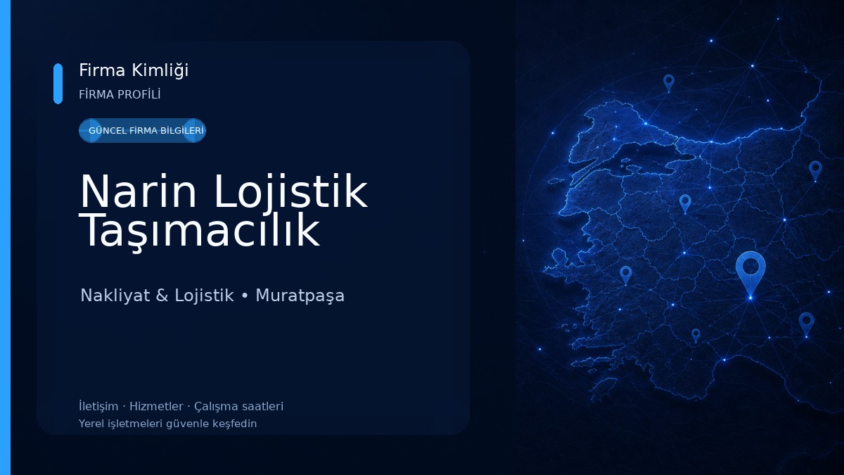 Narin Lojistik Taşımacılık Nakliyat & Lojistik