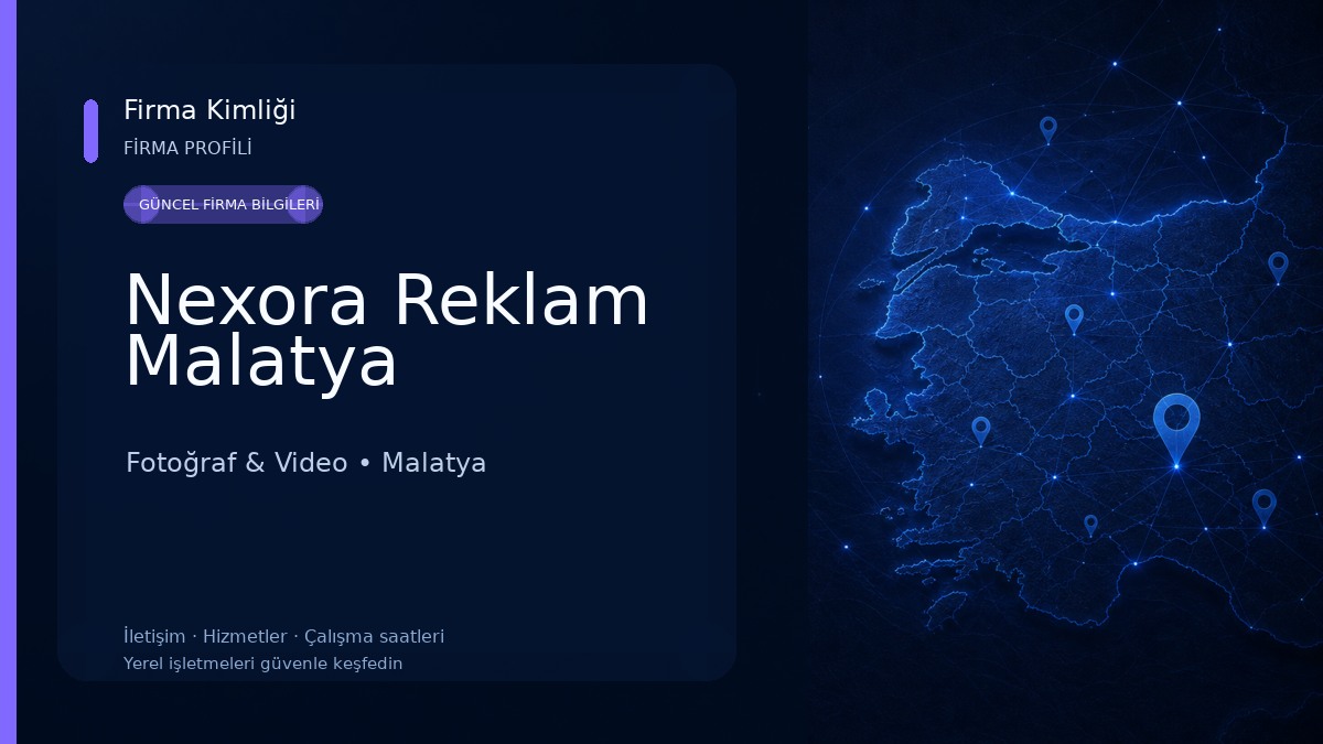 Nexora Reklam Malatya Fotoğraf & Video