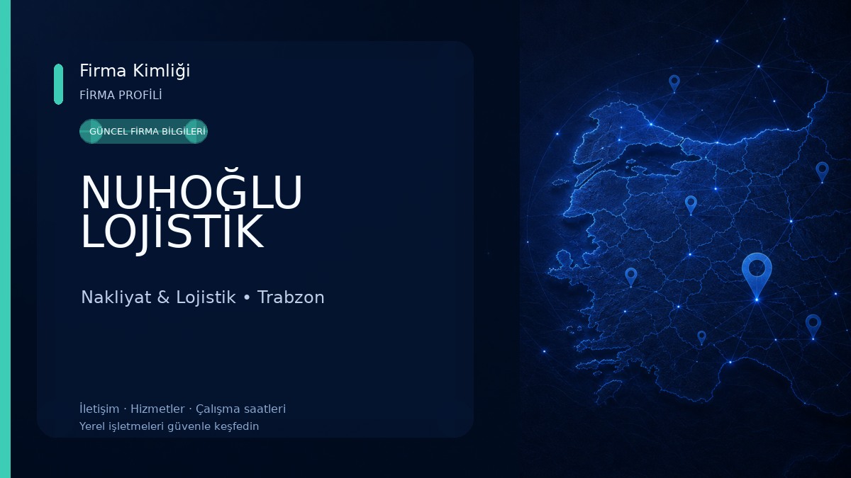 NUHOĞLU LOJİSTİK Nakliyat & Lojistik