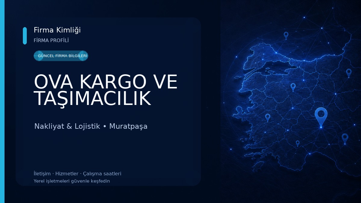 OVA KARGO VE TAŞIMACILIK Nakliyat & Lojistik