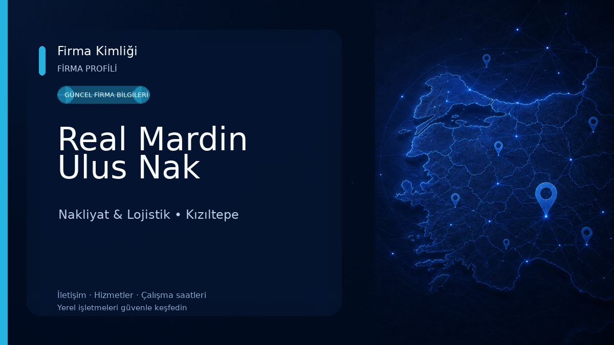 Real Mardin Ulus Nak Nakliyat & Lojistik