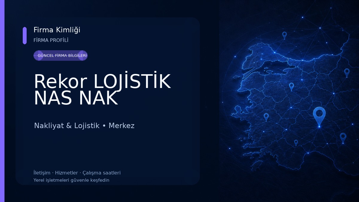 Rekor LOJİSTİK NAS NAK Nakliyat & Lojistik