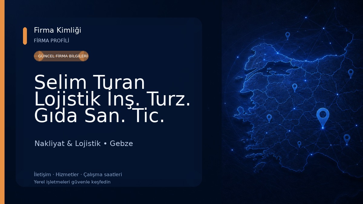 Selim Turan Lojistik İnş. Turz. Gıda San. Tic. Ltd. Şti. Nakliyat & Lojistik