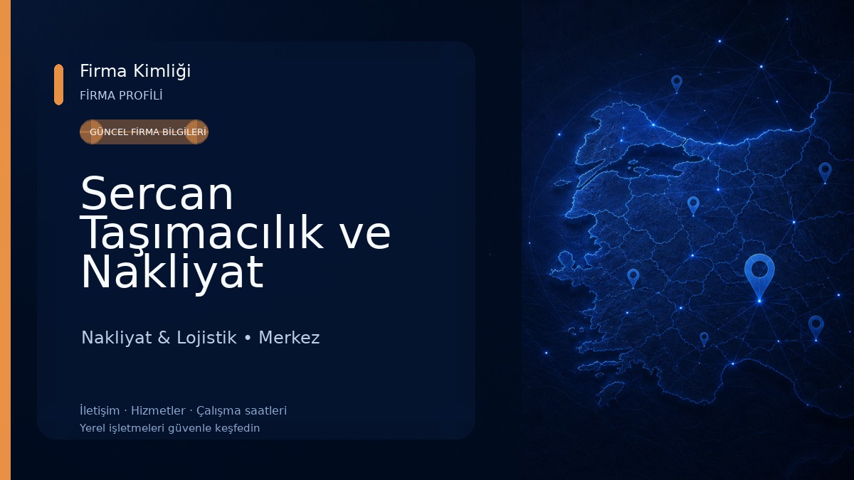 Sercan Taşımacılık ve Nakliyat Nakliyat & Lojistik