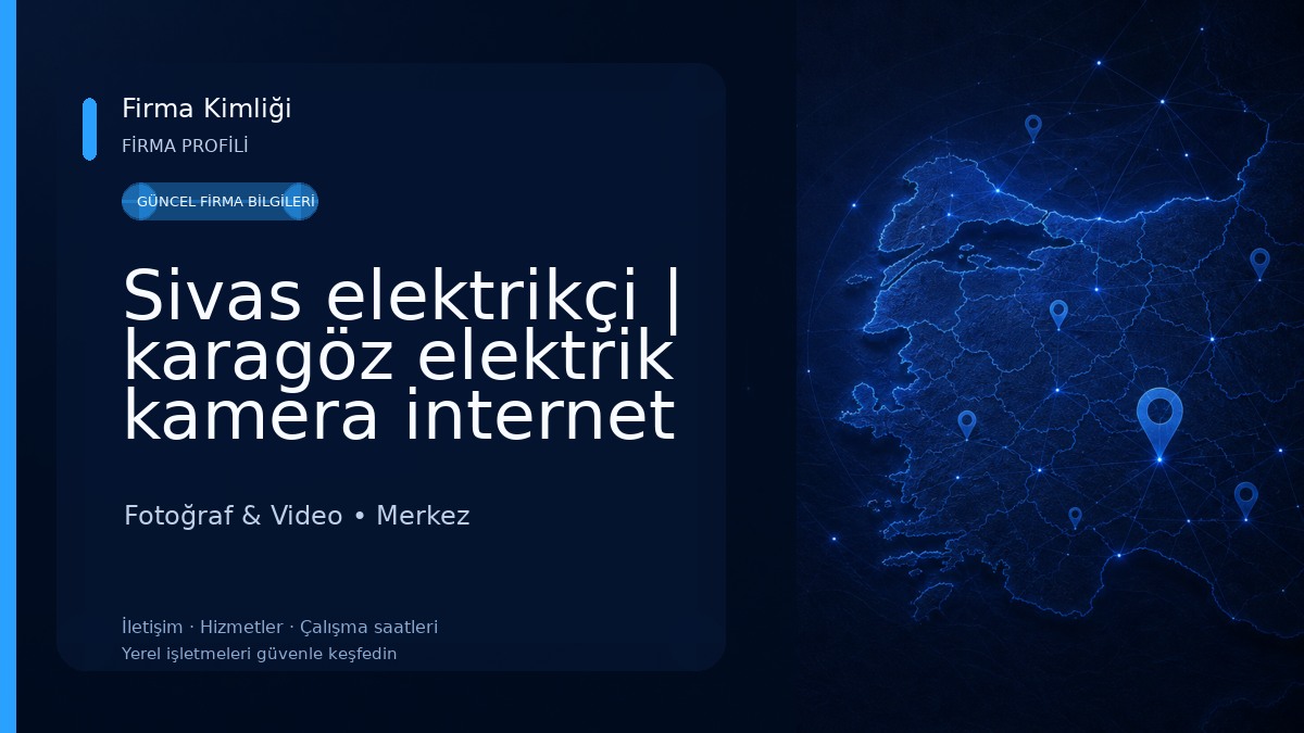 Sivas elektrikçi | karagöz elektrik kamera internet 