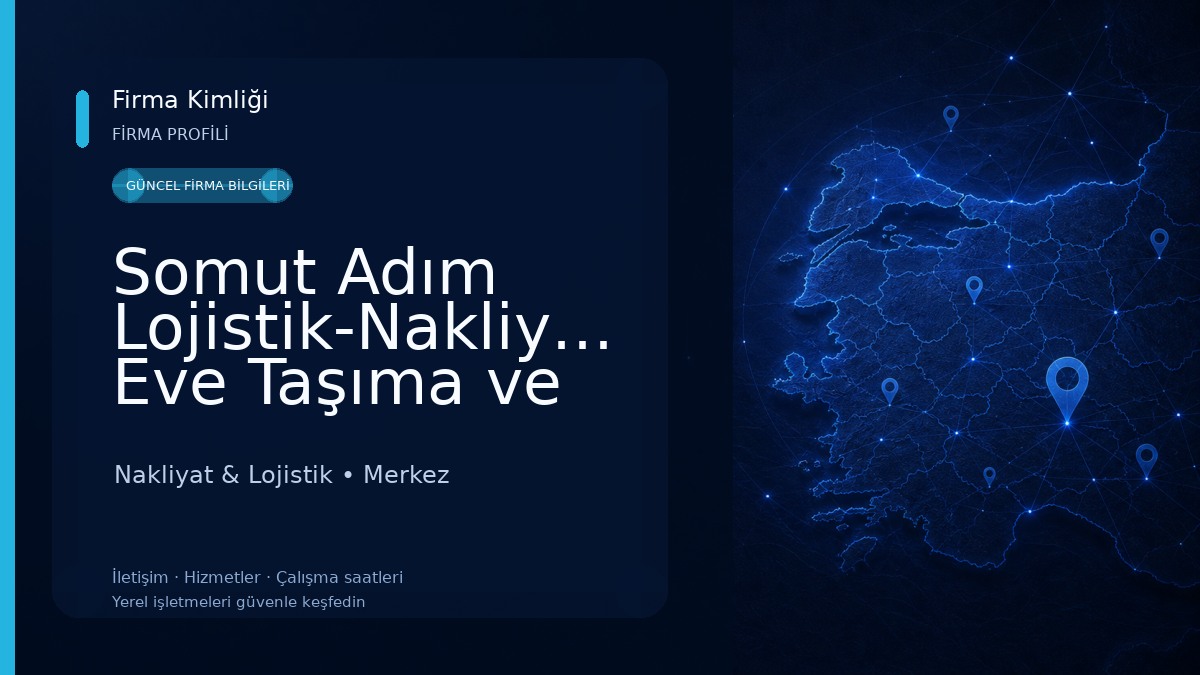 Somut Adım Lojistik-Nakliyat-Evden Eve Taşıma ve Aracılık Hizmetleri 