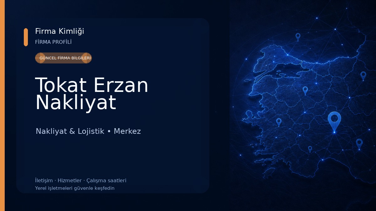 Tokat Erzan Nakliyat Nakliyat & Lojistik