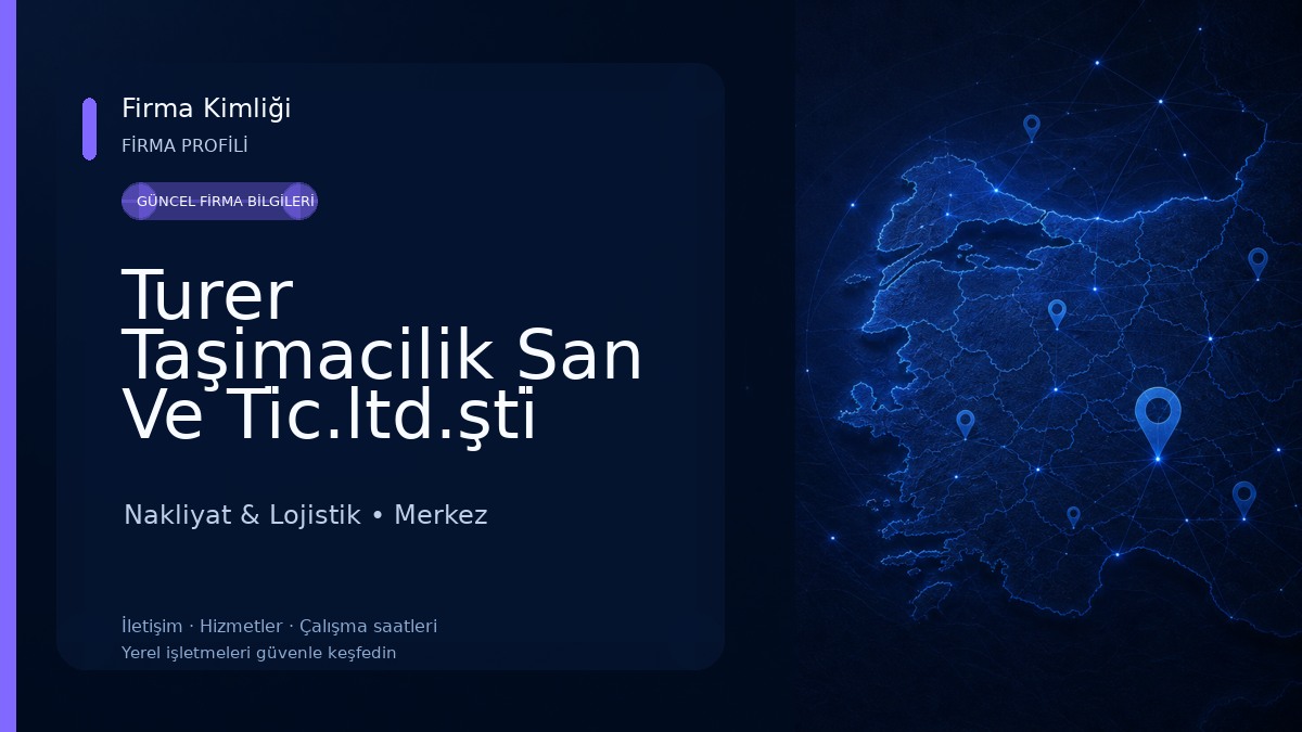Turer Taşimacilik San Ve Ti̇c.ltd.şti̇