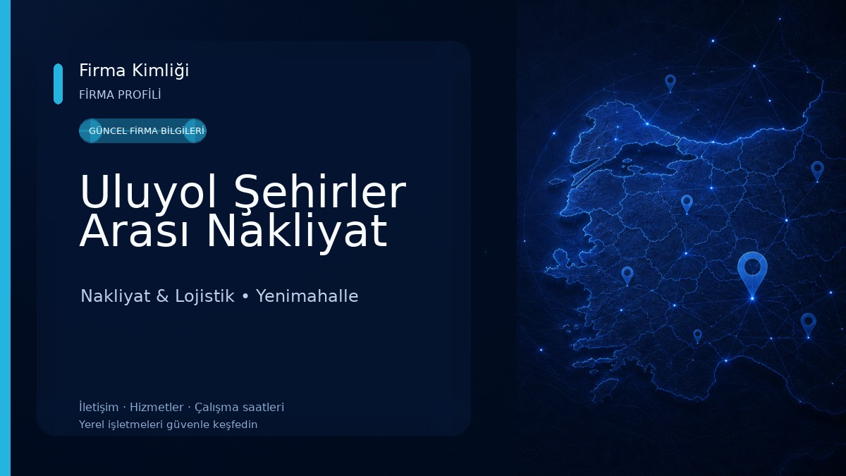Uluyol Şehirler Arası Nakliyat Nakliyat & Lojistik