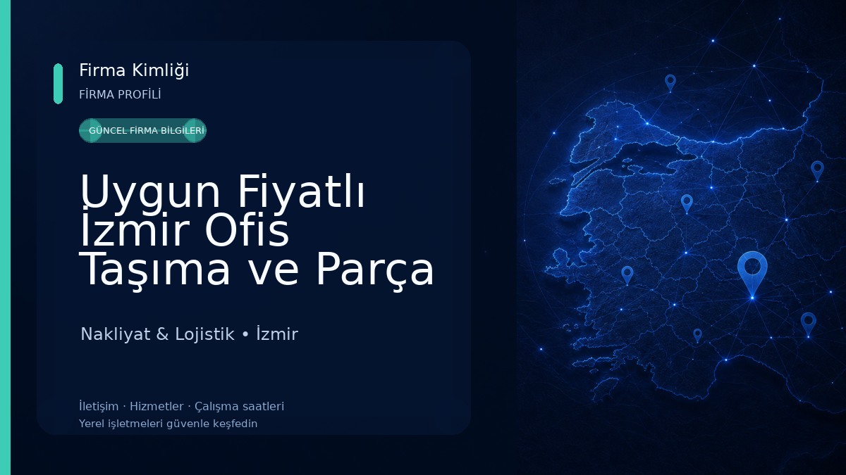 Uygun Fiyatlı İzmir Ofis Taşıma ve Parça Eşya Hizmeti