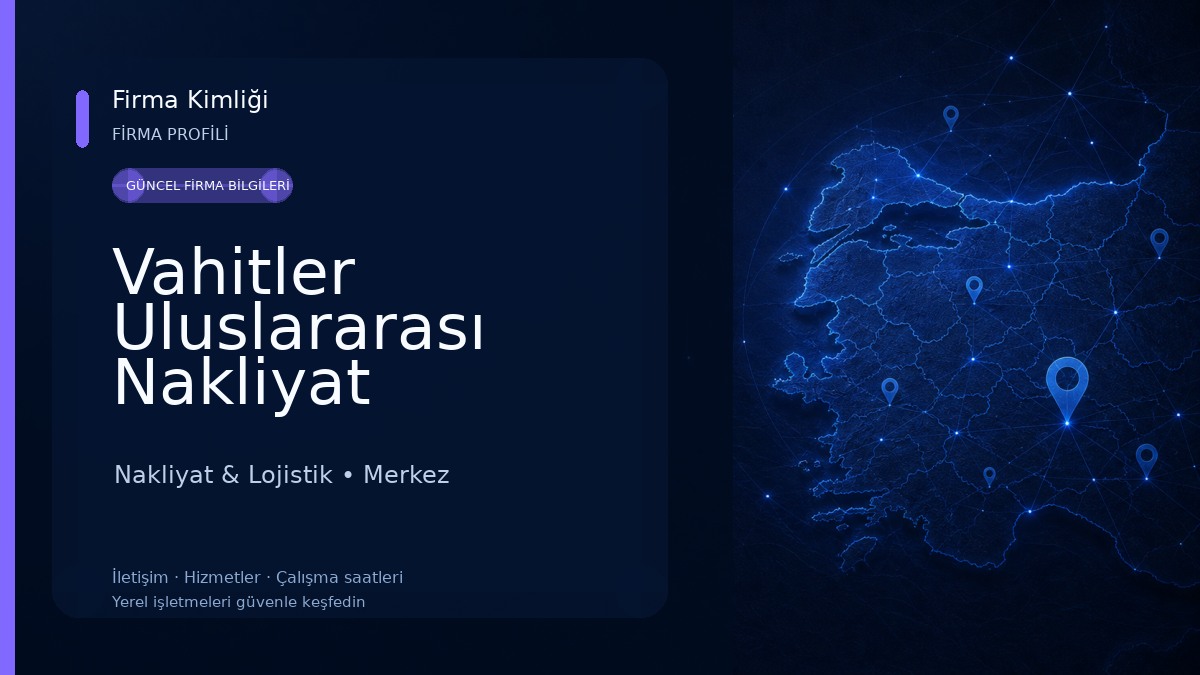 Vahitler Uluslararası Nakliyat Nakliyat & Lojistik
