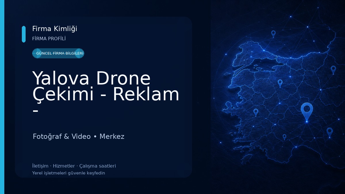 Yalova Drone Çekimi - Reklam - Video/Prodüksiyon Dijital Medya Ajansı 