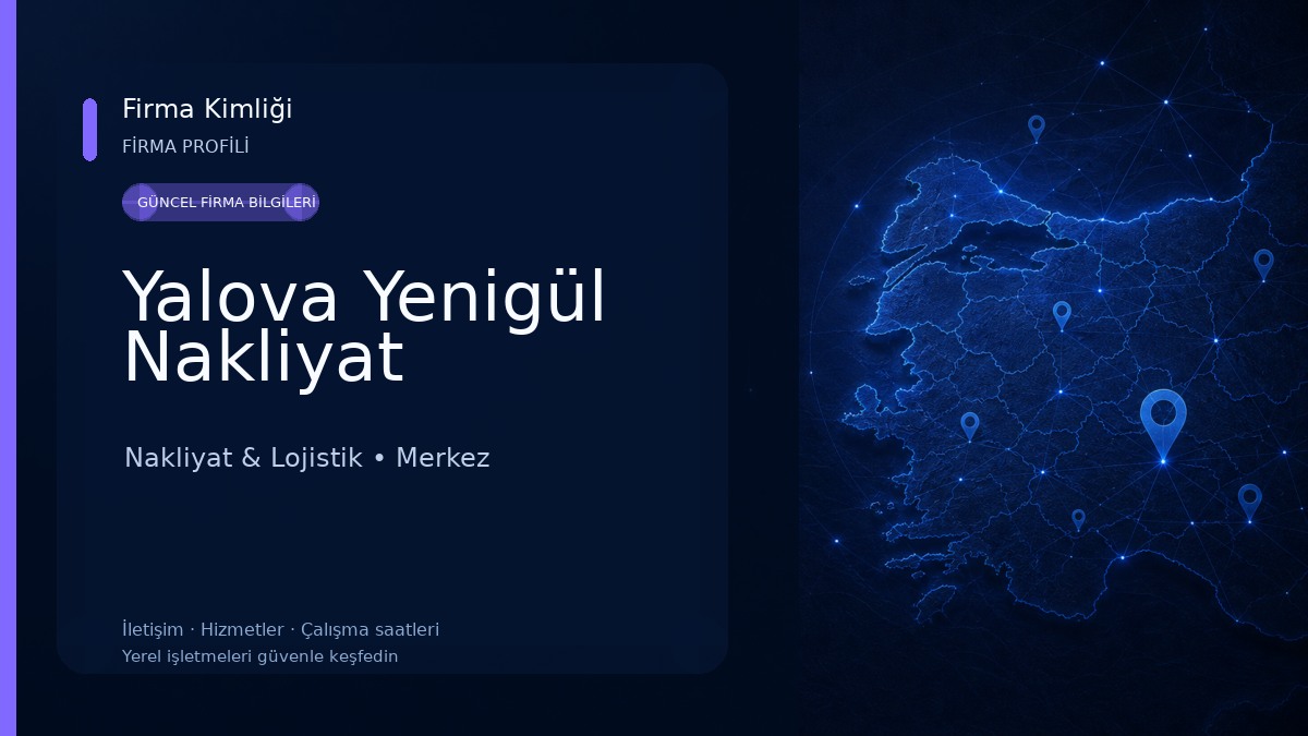 Yalova Yenigül Nakliyat 