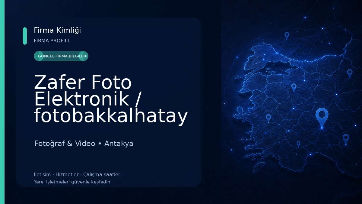 Zafer Foto Elektronik / fotobakkalhatay Fotoğraf & Video
